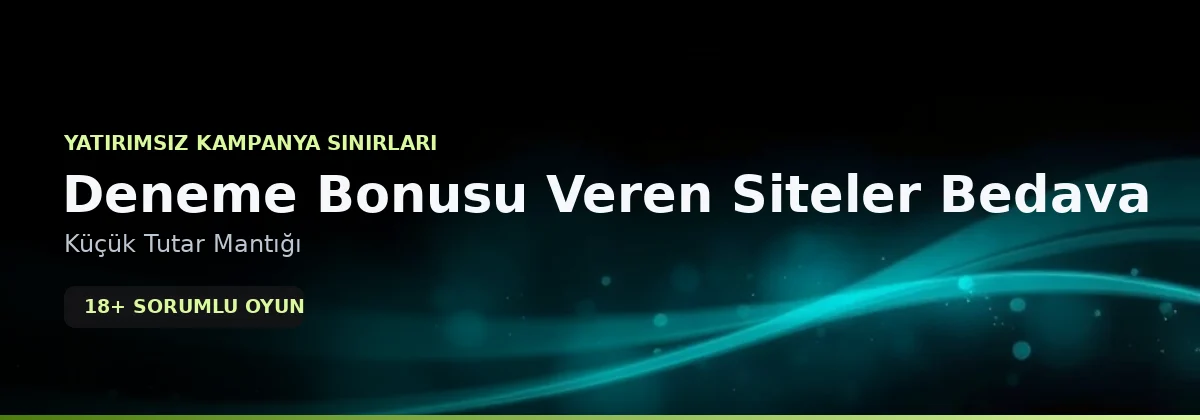 Deneme Bonusu Veren Siteler Bedava yatırımsız sınırlar görseli